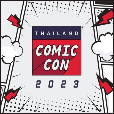 Thailand Comic Con 2019: Eine Reise in die fantastische Welt des Thailändischen Comics und der Popkultur